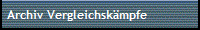 Archiv Vergleichsk�mpfe