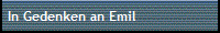 In Gedenken an Emil
