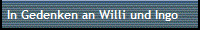 In Gedenken an Willi und Ingo