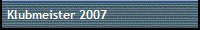 Klubmeister 2007