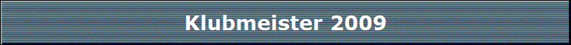Klubmeister 2009