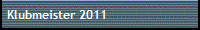 Klubmeister 2011