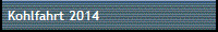 Kohlfahrt 2014