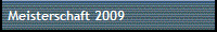 Meisterschaft 2009