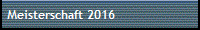 Meisterschaft 2016