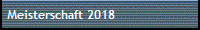 Meisterschaft 2018