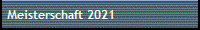 Meisterschaft 2021